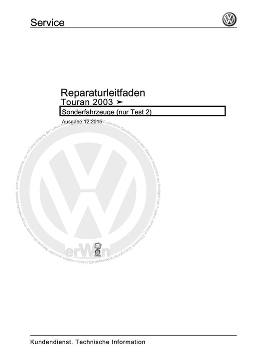 Touran (2003 - 2015) Reparaturanleitung Sonderfahrzeuge (nur Test 2)