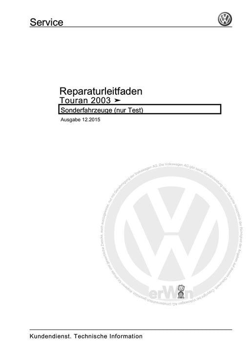 Touran (2003 - 2015) Reparaturanleitung Sonderfahrzeuge (nur Test)