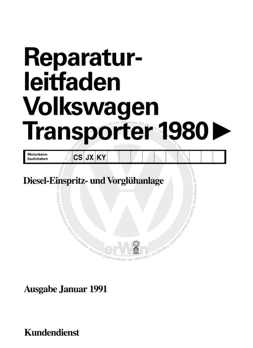 Typ 2 (1980 - 1992) Reparaturanleitung Diesel Einspritz- und Vorglühanlage CS,JX,KY