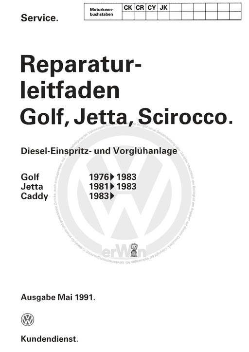 Golf I (1974 - 1984) Reparaturanleitung Diesel Einspritz- und Vorglühanlage CK,CR,CY,JK