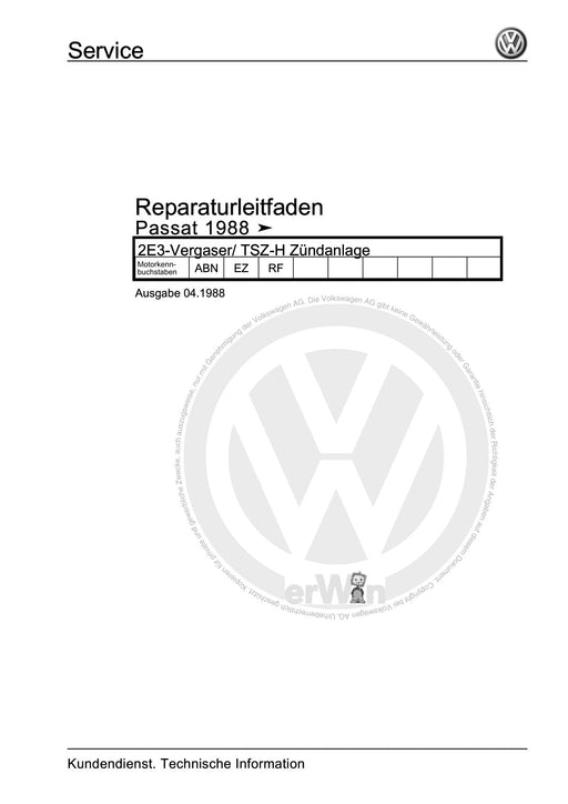 Passat (1988 - 1994) Passat-Passat Variant Reparaturanleitung 2E3-Vergaser- TSZ-H Zündanlage