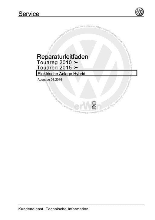 Touareg (2003 - 2017) Reparaturanleitung Elektrische Anlage Hybrid