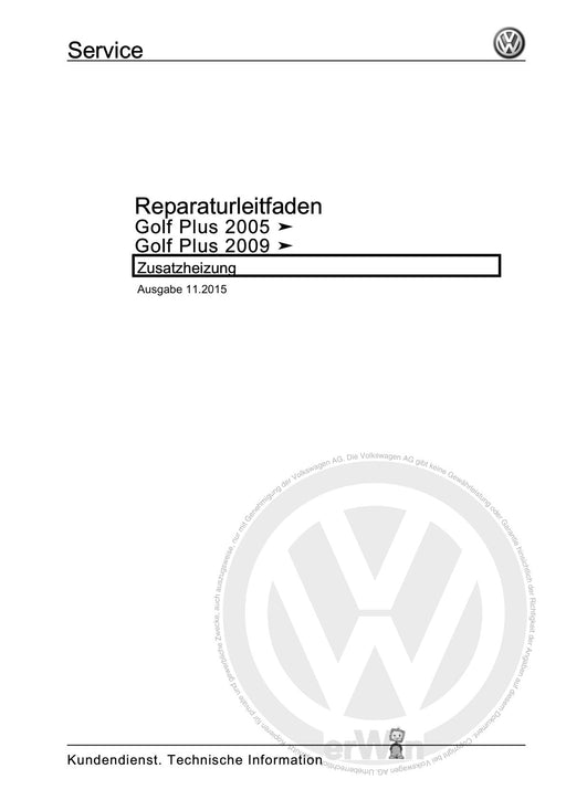 Golf V (2004 - 2007) Golf-Golf Variant-Golf Plus-Jetta Reparaturanleitung Zusatzheizung