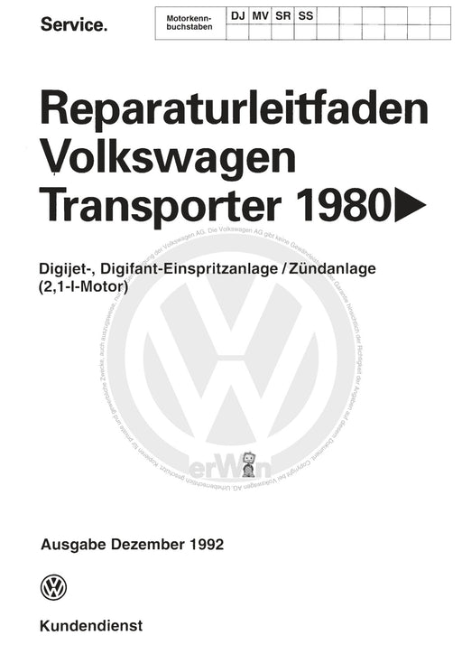 Typ 2 (1968 - 1979) Reparaturanleitung Digijet - Digifant Einspritz- und Zündanlage (2,1-l-Motor) DJ,MV,SR,SS
