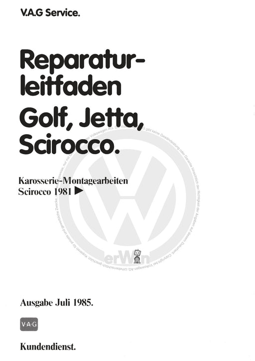 Jetta (1980 - 1988) Jetta Reparaturanleitung Karosserie-Montagearbeiten Scirocco ab 1981