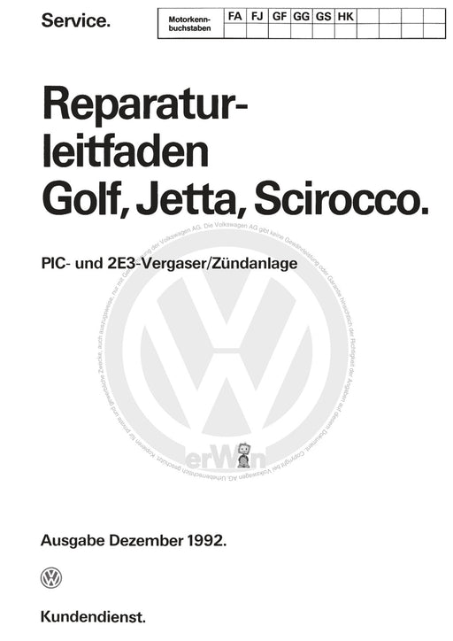 Golf I (1974 - 1984) Reparaturanleitung PIC- und 2E3-Vergaser-Zündanlage FA,FJ,GF,GG,GS,HK