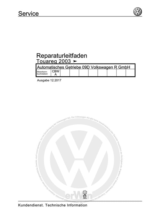 Touareg (2003 - 2017) Reparaturanleitung Automatisches Getriebe 09D Volkswagen R GmbH