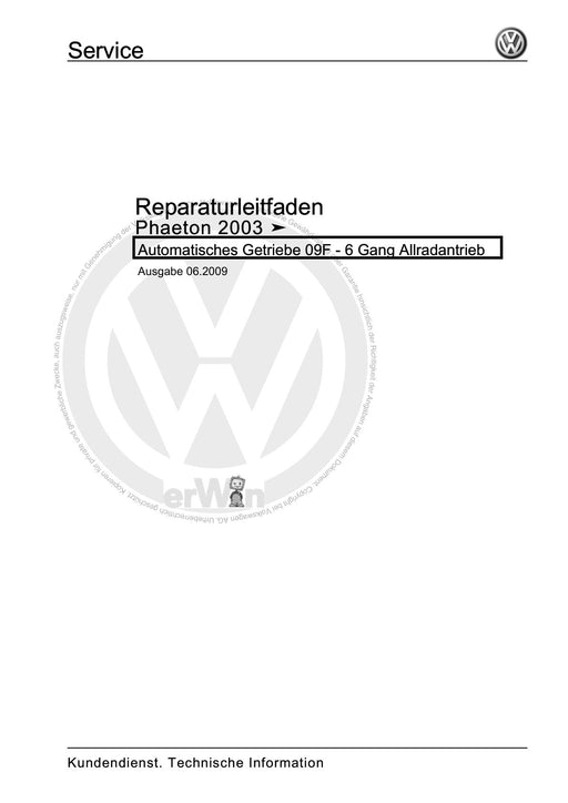 Phaeton (2001 - 2008) Reparaturanleitung Automatisches Getriebe 09F - 6 Gang Allradantrieb