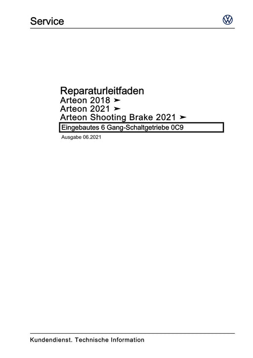 Arteon (2021+) Reparaturanleitung Eingebautes 6 Gang-Schaltgetriebe 0C9