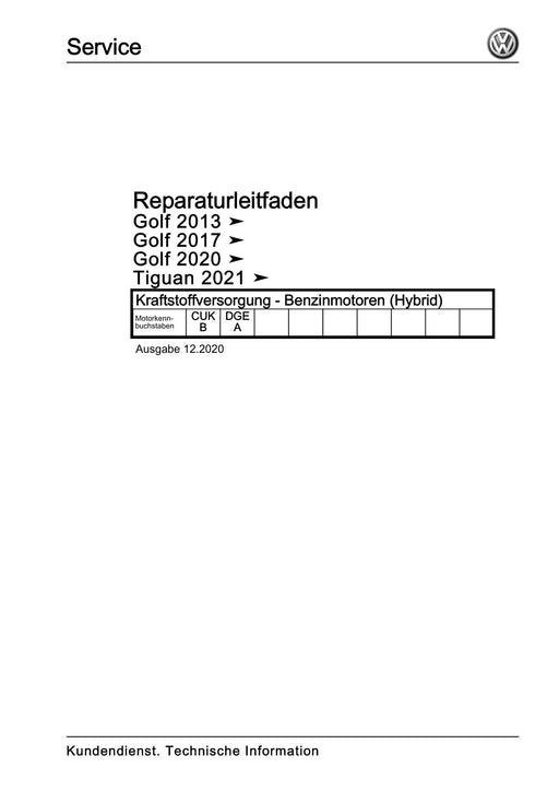 Golf VII (2013+2020)+Golf-Variant-Sportsvan Reparaturanleitung Kraftstoffversorgung - Benzinmotoren (Hybrid)