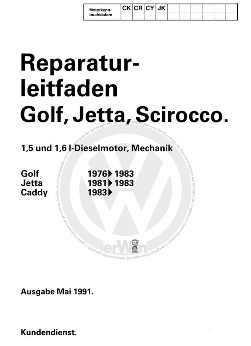 Jetta (1980 - 1988) Jetta Reparaturanleitung 1,5- und 1,6-l-Dieselmotor, Mechanik CK,CR,CY,JK