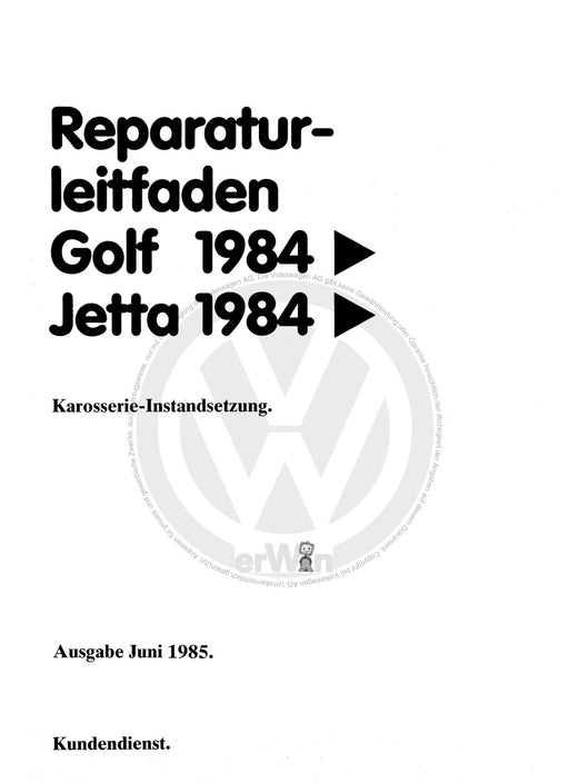 Golf I (1974 - 1984) Reparaturanleitung Karosserie Instandsetzung