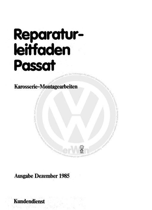 Passat (1982 - 1988) Passat-Santana Reparaturanleitung Karosserie-Montagearbeiten