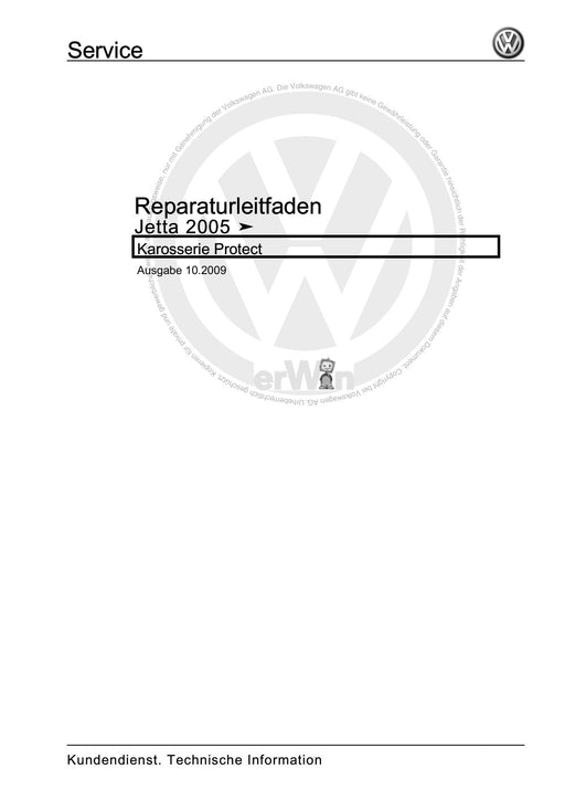 Golf V (2004 - 2007) Golf-Golf Variant-Golf Plus-Jetta Reparaturanleitung Karosserie Protect