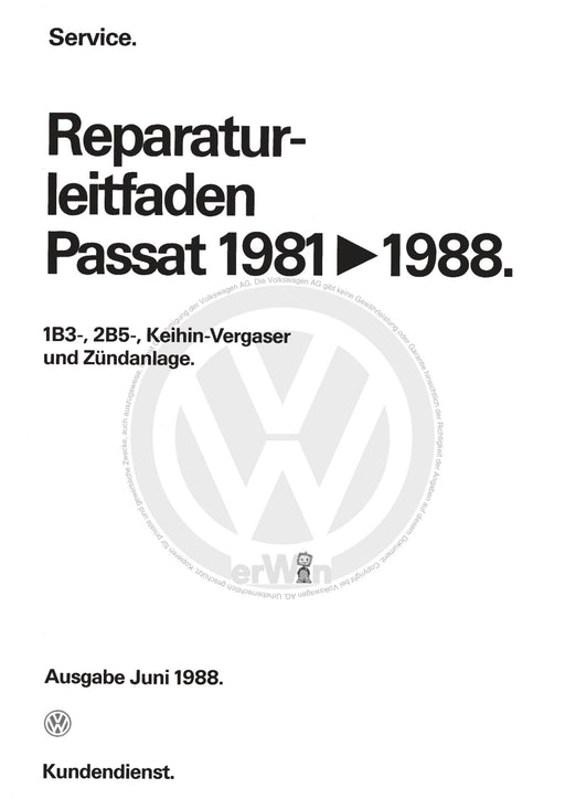 Passat (1974 - 1988) Passat-Passat Variant Reparaturanleitung 1B3-, 2B5-, Keihin-Vergaser und Zündanlage