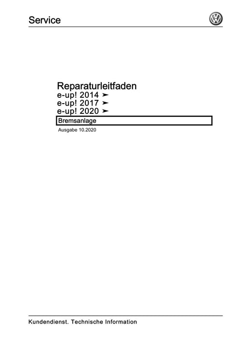 Up! (2012+) eUp! (2014+) Reparaturanleitung Bremsanlage