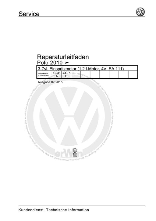 Polo (2010 - 2015) Polo A05 Reparaturanleitung 3-Zyl. Einspritzmotor (1,2 l-Motor, 4V, EA 111)