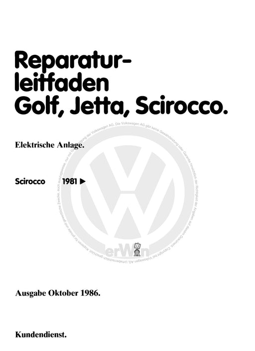 Jetta (1980 - 1988) Jetta Reparaturanleitung Elektrische Anlage Scirocco ab 1981
