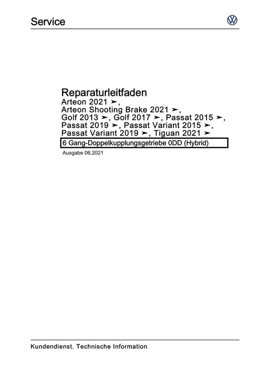 Tiguan (2008+) Reparaturanleitung 6 Gang-Doppelkupplungsgetriebe 0DD (Hybrid)