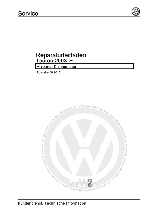 Touran (2003 - 2015) Reparaturanleitung Heizung, Klimaanlage