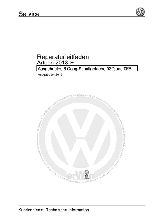 Arteon (2018 - 2020) Reparaturanleitung Ausgebautes 6 Gang-Schaltgetriebe 02Q und 0FB