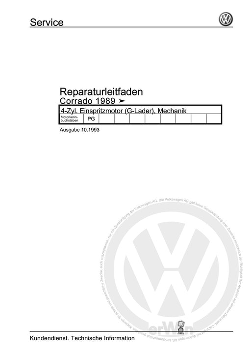 Corrado (1988 - 1995) Reparaturanleitung 4-Zyl. Einspritzmotor (G-Lader), Mechanik