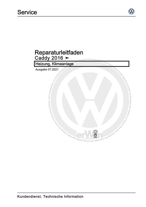 Caddy (2016 - 2020 ) Reparaturanleitung Heizung, Klimaanlage
