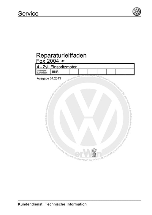 FOX (2004+) Reparaturanleitung 4 - Zyl. Einspritzmotor