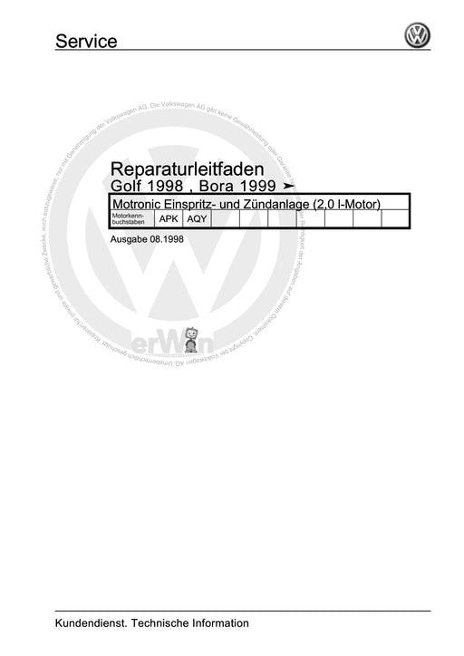 Golf IV (1998 - 2006) Golf-Golf Variant-Bora-Bora Variant Reparaturanleitung Motronic Einspritz- und Zündanlage (2,0 l-Motor)