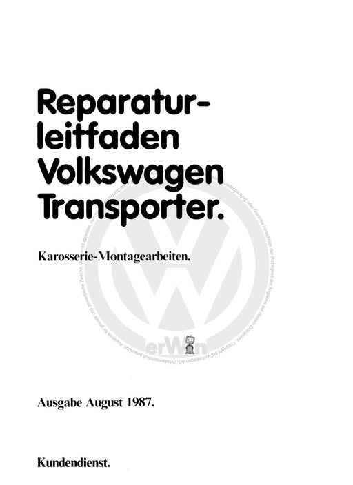 Typ 2 (1968 - 1979) Reparaturanleitung Karosserie-Montagearbeiten