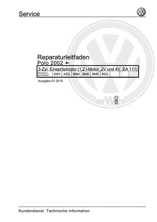 Polo (2002 - 2005) Polo Reparaturanleitung 3-Zyl. Einspritzmotor (1,2 l-Motor, 2V und 4V, EA 111)
