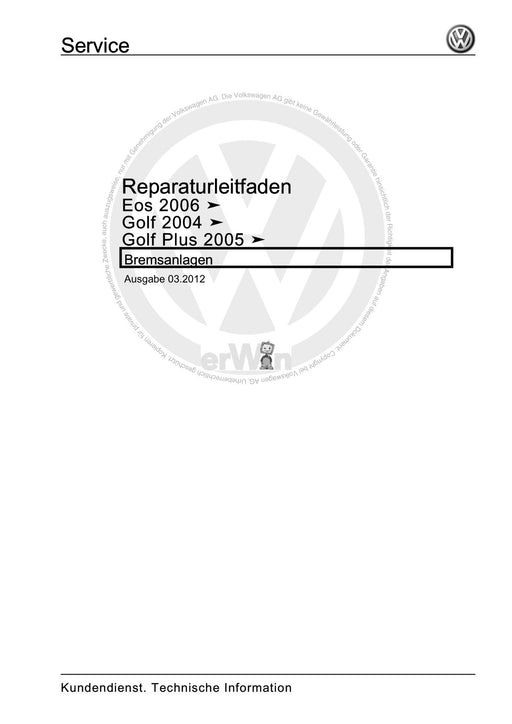 EOS (2006+) Reparaturanleitung Bremsanlagen