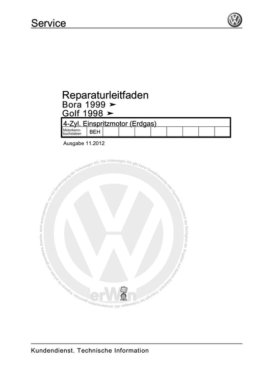 Golf IV (1998 - 2006) Golf-Golf Variant-Bora-Bora Variant Reparaturanleitung 4-Zyl. Einspritzmotor (Erdgas)