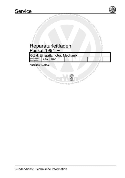 Passat (1994 - 1997) Passat-Passat Variant Reparaturanleitung 6-Zyl. Einspritzmotor, Mechanik