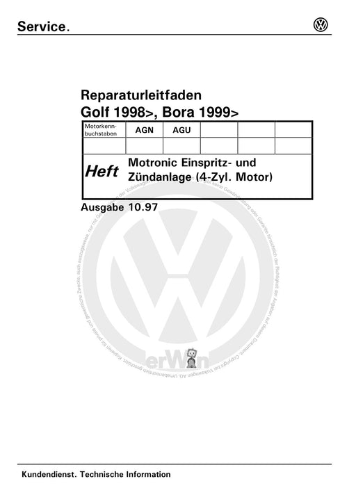 Golf IV (1998 - 2006) Golf-Golf Variant-Bora-Bora Variant Reparaturanleitung Motronic Einspritz- und Zündanlage (4 Zylinder Motor) AGN,AGU