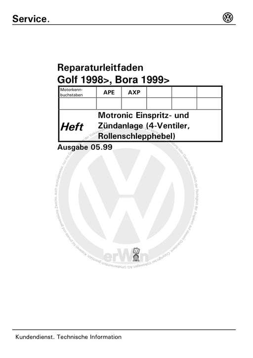 Golf IV (1998 - 2006) Golf-Golf Variant-Bora-Bora Variant Reparaturanleitung Motronic Einspritz- und Zündanlage (4-Ventiler,Rollenschlepphebel) APE, AXP