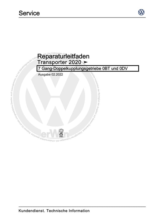 Transporter (2016+) Reparaturanleitung 7 Gang-Doppelkupplungsgetriebe 0BT und 0DV