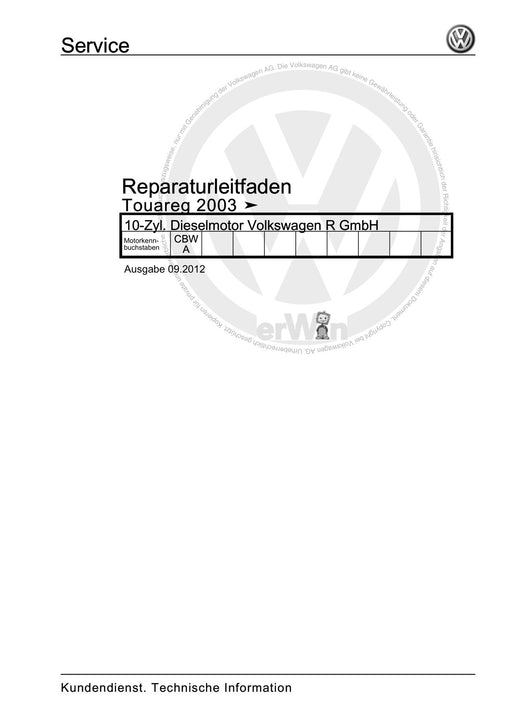 Touareg (2003 - 2017) Reparaturanleitung 10-Zyl. Dieselmotor Volkswagen R GmbH
