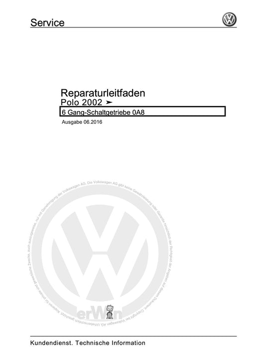 Polo (2005 - 2010) Polo Reparaturanleitung 6 Gang-Schaltgetriebe 0A8