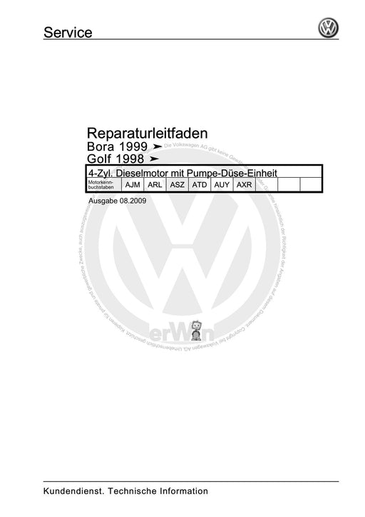 Golf IV (1998 - 2006) Golf-Golf Variant-Bora-Bora Variant Reparaturanleitung 4-Zyl. Dieselmotor mit Pumpe-Düse-Einheit