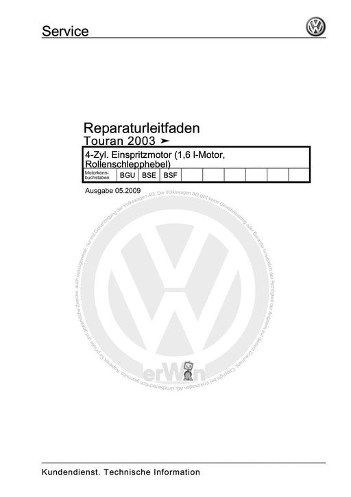 Touran (2003 - 2015) Reparaturanleitung 4-Zyl. Einspritzmotor (1,6 l-Motor, Rollenschlepphebel)