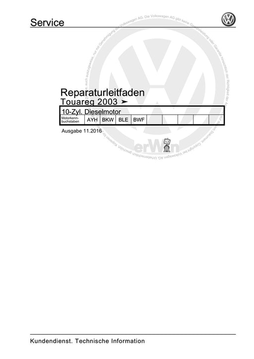 Touareg (2003 - 2017) Reparaturanleitung 10-Zyl. Dieselmotor