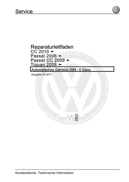Passat (2005 - 2008) Passat-Passat Variant Reparaturanleitung Automatisches Getriebe 09M - 6 Gang