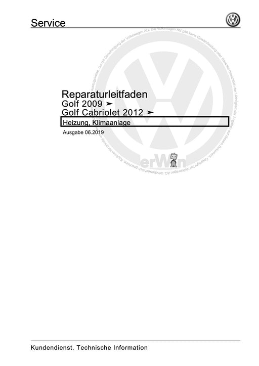 Golf VI (2009 - 2013) Golf-Plus-Cabriolet-Variant Reparaturanleitung Heizung, Klimaanlage