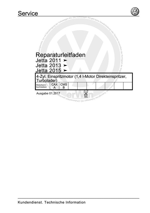 Jetta (2014+) Reparaturanleitung 4-Zyl. Einspritzmotor (1,4 l-Motor Direkteinspritzer, Turbolader)