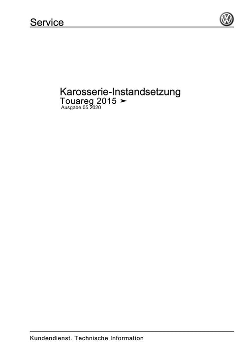 Touareg (2003 - 2017) Reparaturanleitung Karosserie-Instandsetzung