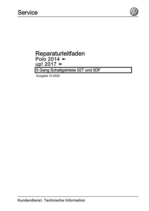 Polo (2010 - 2015) Polo A05 Reparaturanleitung 5 Gang Schaltgetriebe 02T und 0DF