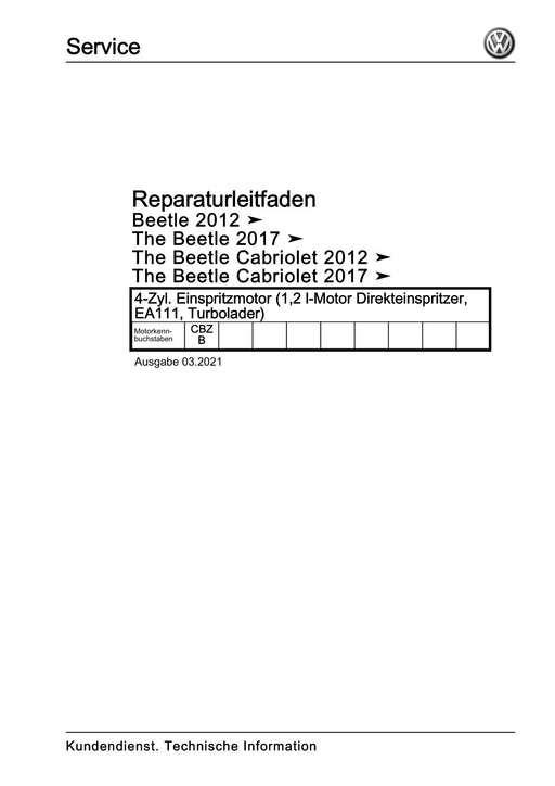 Beetle (2012+) NBL-NBC Reparaturanleitung 4-Zyl. Einspritzmotor (1,2 l-Motor Direkteinspritzer, EA111, Turbolader)