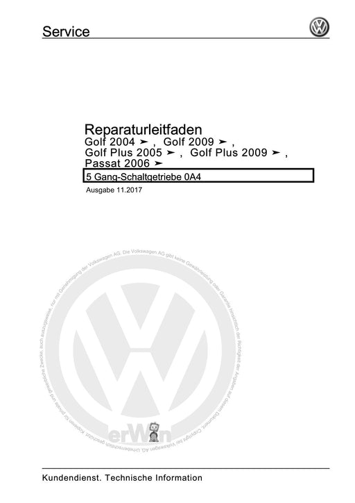 Golf V (2004 - 2007) Golf-Golf Variant-Golf Plus-Jetta Reparaturanleitung 5 Gang-Schaltgetriebe 0A4