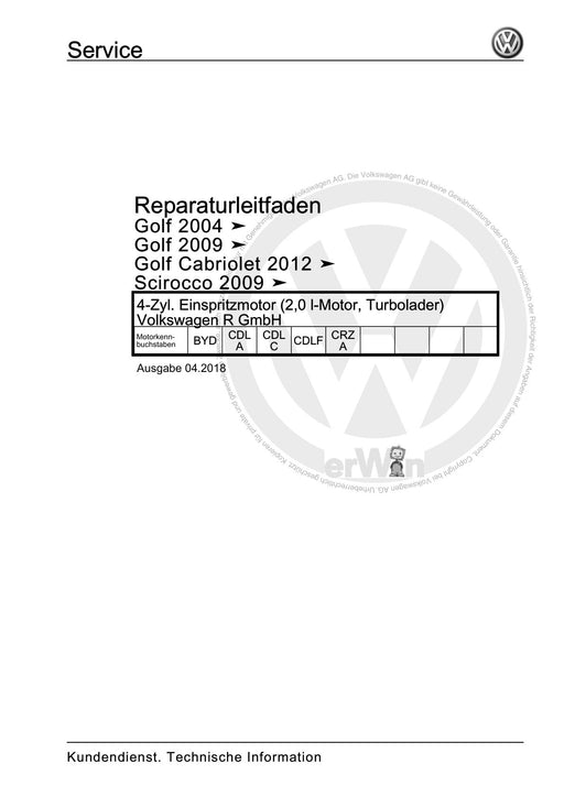 Golf VI (2009 - 2013) Golf-Plus-Cabriolet-Variant Reparaturanleitung 4-Zyl. Einspritzmotor (2,0 l-Motor, Turbolader) Volkswagen R GmbH